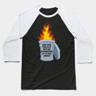 Well well well if it isn't the consequences of my own actions Baseball T-Shirt